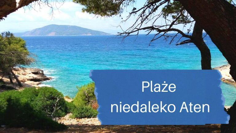 10 miejsc z plażami niedaleko Aten