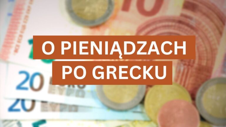 50+ greckich wyrażeń o pieniądzach